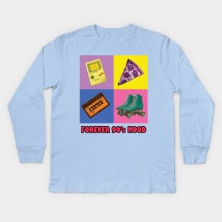 Forever 90's mood Kids Long Sleeve T-Shirt